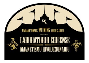 Magnetismo rivoluzionario - Wu Ming - Mariano Tomatis - El Grito