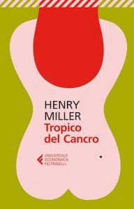 recensione-di-tropico-del-cancro-di-henry-mil-l-mhe_vi1