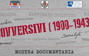 Venerdì 22 inaugura la mostra “Sovversivi (1990-1943)”