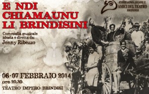 E ndi Chiamaunu li Brindisini:  6 e 7/2 al teatro Impero di Brindisi