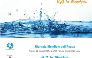 “H2O in Mostra” nella Giornata mondiale dell’acqua promossa dall’UNESCO