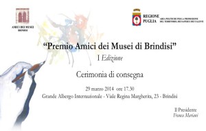 Sabato 29 si consegna il Premio Amici dei Musei di Brindisi