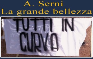Tutti in curva. Di A.Serni