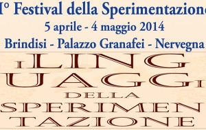 Brindisi d’avanguardia con il primo Festival sui “linguaggi della sperimentazione”