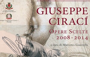 Sabato 17 inaugura la mostra antologica di Giuseppe Ciracì