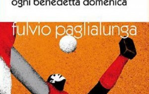 Venerdì 30 Maggio alla Ubik di Francavilla Fontana Presentazione del libro “Ogni benedetta Domenica” di Fulvio Paglialunga