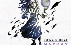 In uscita “Mayday”, il primo album dei mesagnesi “Bowa e Onaf”