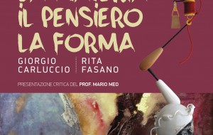 La Materia, il Pensiero, la Forma: Fasano e Carluccio in mostro alla Casa del Turista