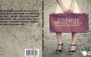 Distanze impercettibili: il nuovo romanzo di Manuela Norandini
