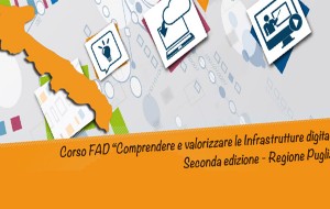 Formazione a Distanza: aperte le iscrizioni al corso “Comprendere e valorizzare le infrastrutture digitali”