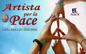 Venerdì 19 “Artista per la Pace”, Colori e Musica per i Diritti Umani