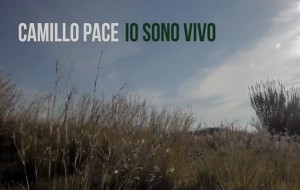 Radiazioni Video Cult 25: “Io sono Vivo – Camillo Pace”