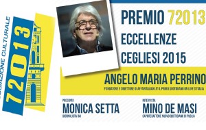 Ad Angelo Maria Perrino il premio “72013 Eccellenze Cegliesi 2015”