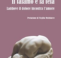 Domani si presenta “Il talamo e la tela – laddove il dolore incontra l’amore”, di Michele Illecito