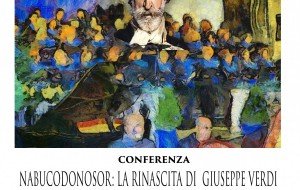 Nabucodonosor: la rinascita di Giuseppe Verdi. Martedì 24 una conferenza per conoscere meglio il capolavoro verdiano