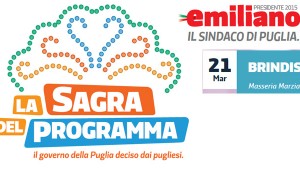 La Sagra del Programma: Sabato 21 Michele Emiliano chiama a raccolta la provincia di Brindisi