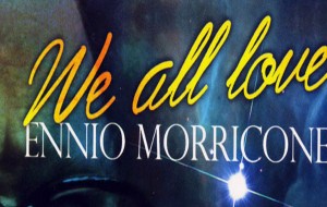 We all love Ennio Morricone: al Verdi l’omaggio a un genio della musica e del cinema