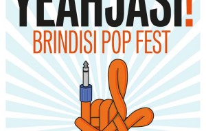 YEAHJASI! Brindisi Pop Fest 2015: ecco le band selezionate