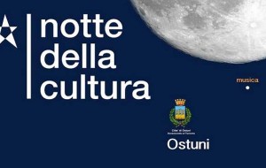 Ostuni capitale culturale della Puglia: tutti gli appuntamenti della Notte della Cultura