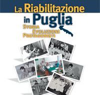 Venerdì 23 si presenta il volume “La riabilitazione in Puglia” di Vittorio Valerio e Gianfranco Megna