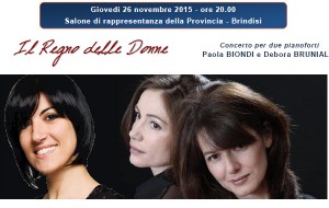 BrindisiClassica: giovedì 26 “ll regno delle Donne” con Paola Biondi, Debora Brunialti e Sara Bevilacqua