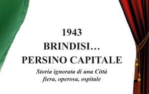 Si presenta il libro “1943 Brindisi… persino capitale” di Antonio Caputo