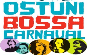 Da domani ad Ostuni il carnevale è “Bossa”