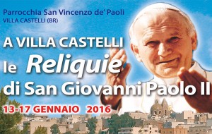Le reliquie di Papa Giovanni Paolo II a Villa Castelli