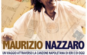 Sabato 27 a Fasano “Saluti e baci”, concerto di Maurizio Nazzaro