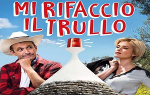 Dal 3 Marzo nei cinema “Mi rifaccio il Trullo” commedia girata in provincia di Brindisi