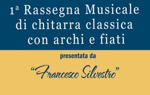 Il 14 Febbraio parte la 1^ Rassegna di chitarra classica con archi e fiati