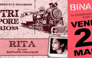 Treni a vapore: arriva “Rita”, di e con Raffaella Giancipoli