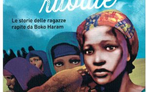 Viviana Mazza presenta “Ragazze rubate”, il libro sulle ragazze rapite da Boko Haram