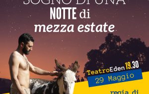 “Sogno di una notte di mezza estate” chiude la stagione del Teatro Eden