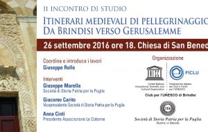 Itinerari medievali di pellegrinaggio. Da Brindisi a Gerusalemme: se ne discute lunedì presso la chiesa di San Benedetto