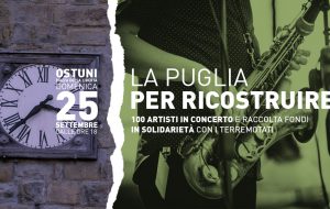 Ad Ostuni “La Puglia per Ricostruire”, artisti uniti per i paesi colpiti dal sisma