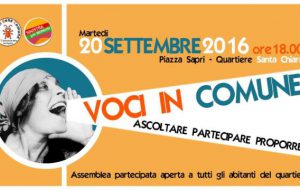 Voci in Comune: il 20 settembre iniziativa pubblica di ascolto in Piazza Sapri