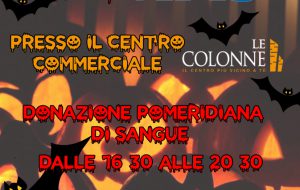 Non abbiate paura! donate il sangue… Halloween con Avis al centro commerciale Le Colonne