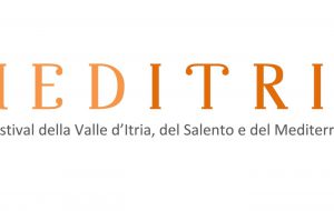 Tutto pronto a Cisternino per MedItria, il Festival della Valle d’Itria, del Salento e del Mediterraneo