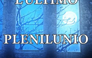 “L’ultimo plenilunio” di Antonella De Carlo (Hobos Edizioni)