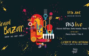 Sabato 17 “Le Gran Bazar” ne “La Corte degli artigiani”