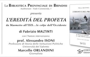 Mercoledì 14 si presenta il libro “L’eredità del Profeta – da Maometto all’Isis… le colpe dell’Occidente” di Fabrizio Maltinti