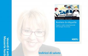 Affari e galateo. Come non fare gaffe nel mondo globalizzato