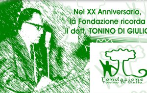 Fondazione Di Giulio: due iniziative per ricordare Tonino Di Giulio nel XX anniversario della morte