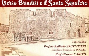Sacri comuni di Puglia: verso Brindisi ed il Santo Sepolcro: se ne parla il 7 Marzo al Bastione San Giacomo