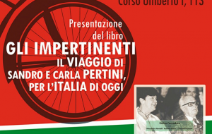 A La Feltrinelli si presenta il libro: “Gli impertinenti, il viaggio di Sandro e Carla Pertini, per l’Italia di oggi”