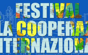 Verso la II edizione del Festival della Cooperazione Internazionale