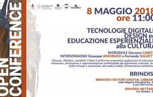 Tecnologie Digitali, Design ed Educazione Esperienziale alla Cultura. L’8 Maggio open conference a Brindisi