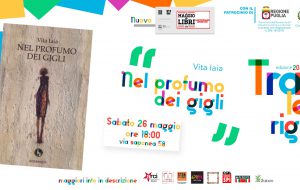 Rassegna “Tra le Righe”: sabato 26 Vita Iaia presenta “Nel profumo dei gigli”