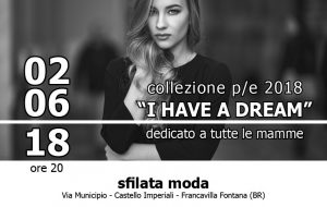 I have a dream: sabato kermesse di moda a Palazzo Imperiali